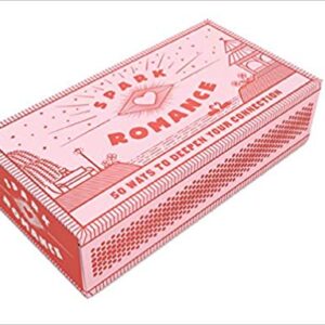 Spark Romance: 50 Ways to Deepen Your Connection