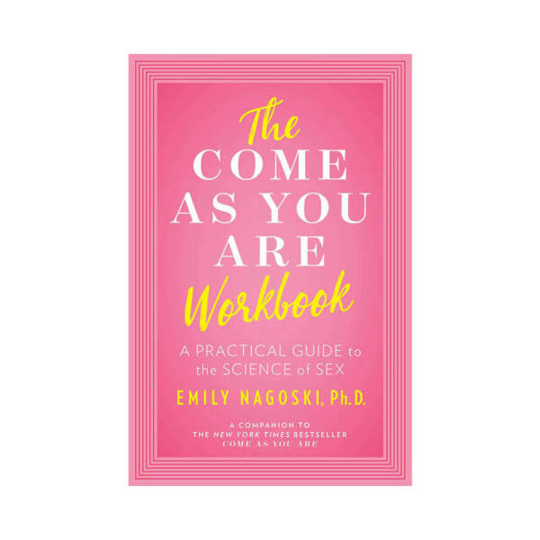 The Come As You Are Workbook