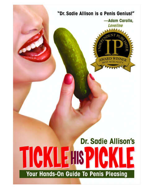 Tickle His Pickle - Hands on Guide to Penis Pleasing Book