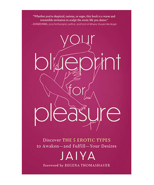 Your Blueprint for Pleasure - The 5 Erotic Types