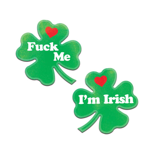 Pastease Fuck Me I'm Irish Shamrock