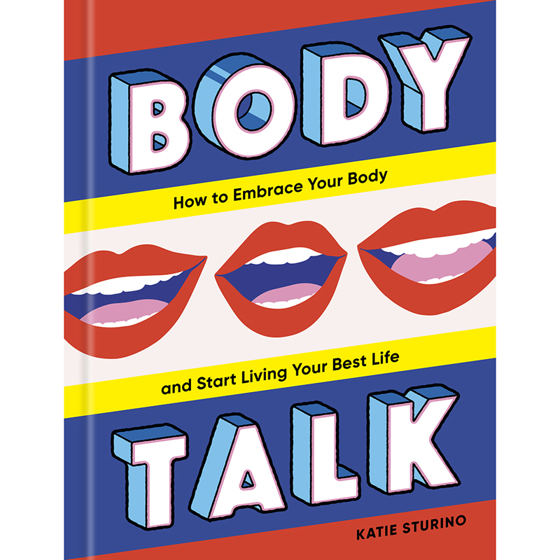 Body Talk: How to Embrace Your Body