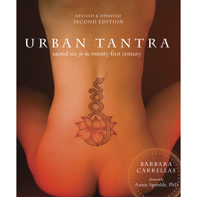Urban Tantra: Sacred Sex for 21st Cent