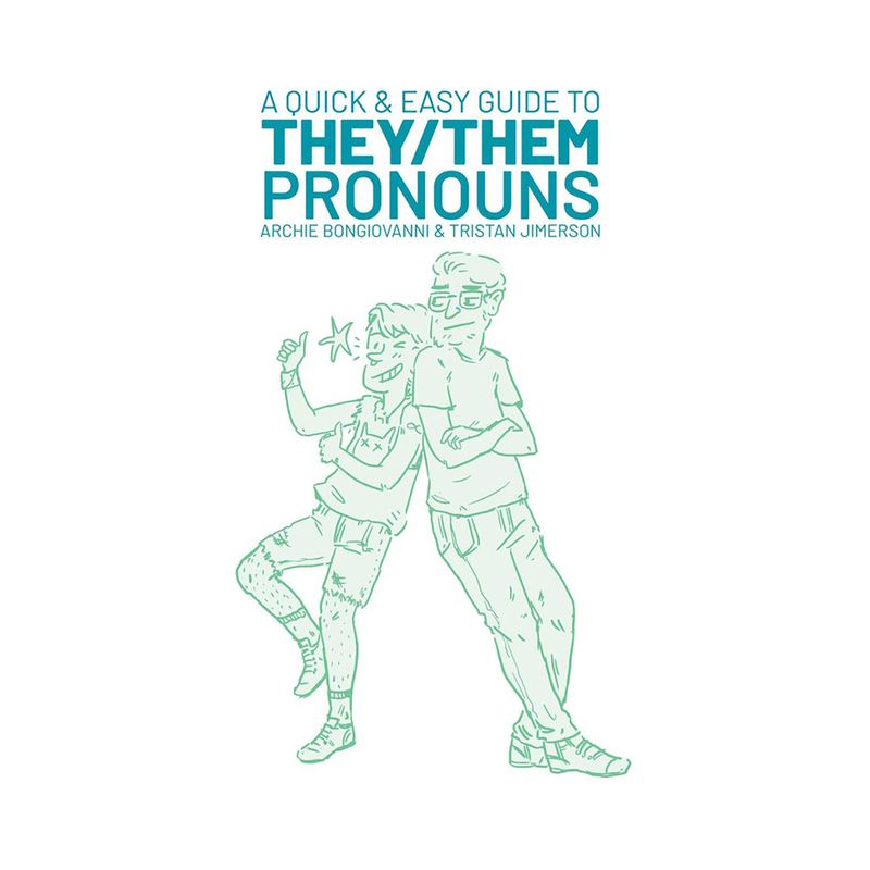 A Quick & Easy Guide They/Them Pronouns
