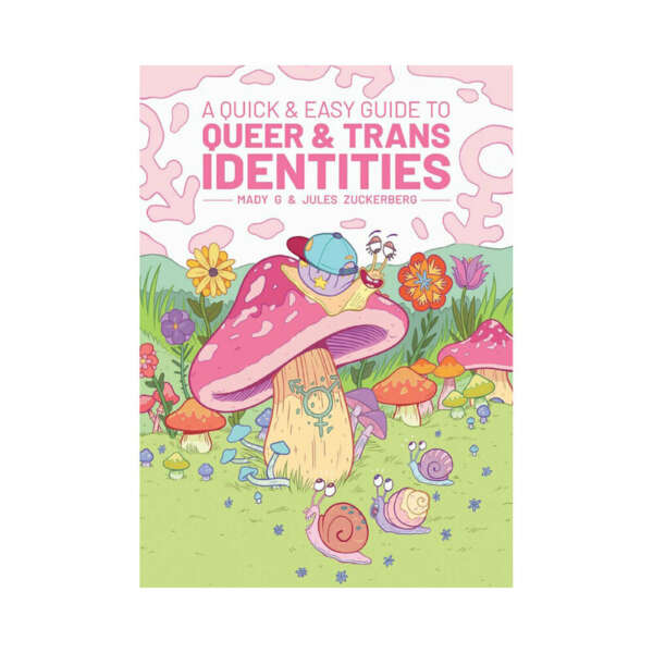 A Quick & Easy Guide Queer & Trans