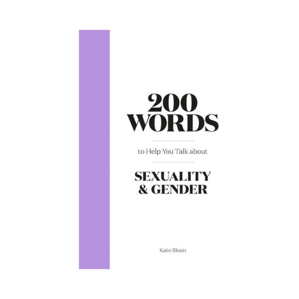 200 Words to Help You Talk Sexuality