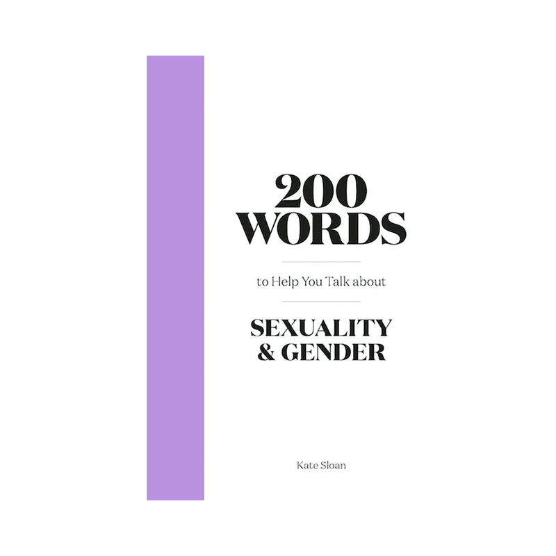 200 Words to Help You Talk Sexuality