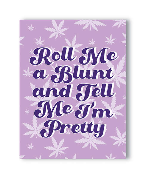 Roll Me a Blunt 420 Greeting Card