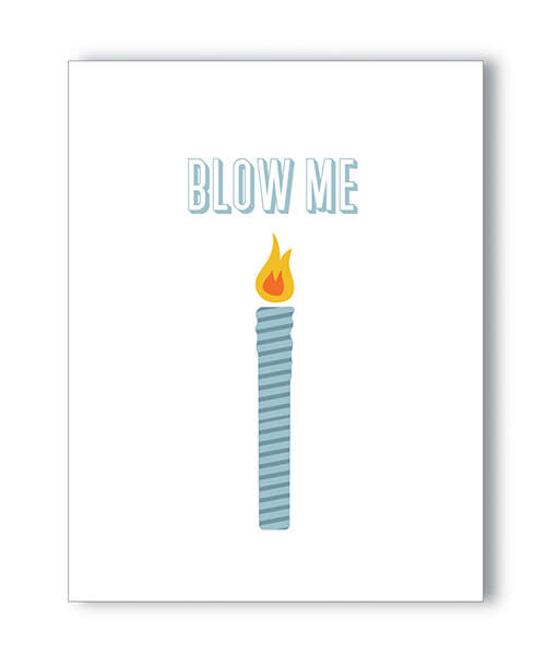Blow Me Birthday Naughty Greeting Card