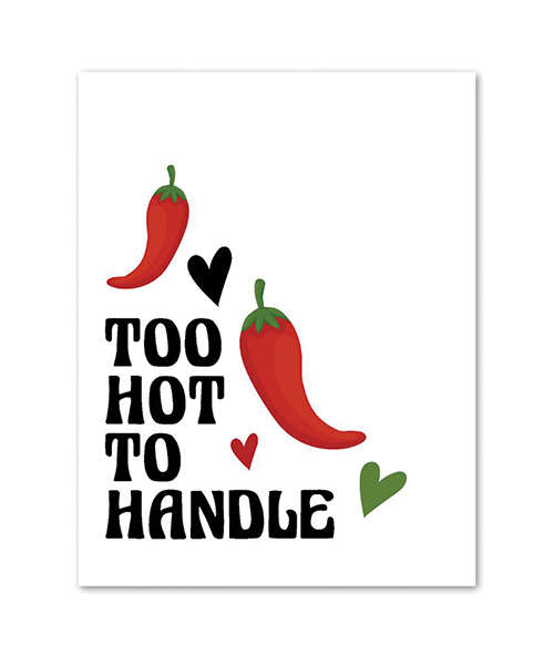 Too Hot To Handle Greeting Card