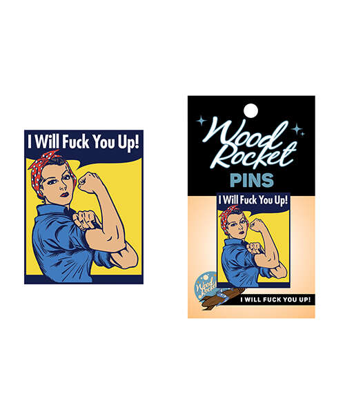 Wood Rocket I Will Fuck You Up! Pin - Multi Color