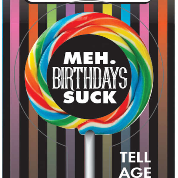 Birthdays Suck Meh Lollipop
